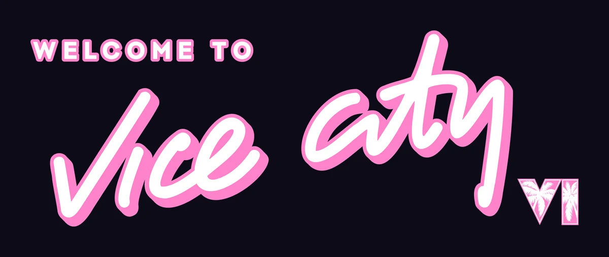 Lettrage officiel Welcome to Vice City VI en rose et blanc