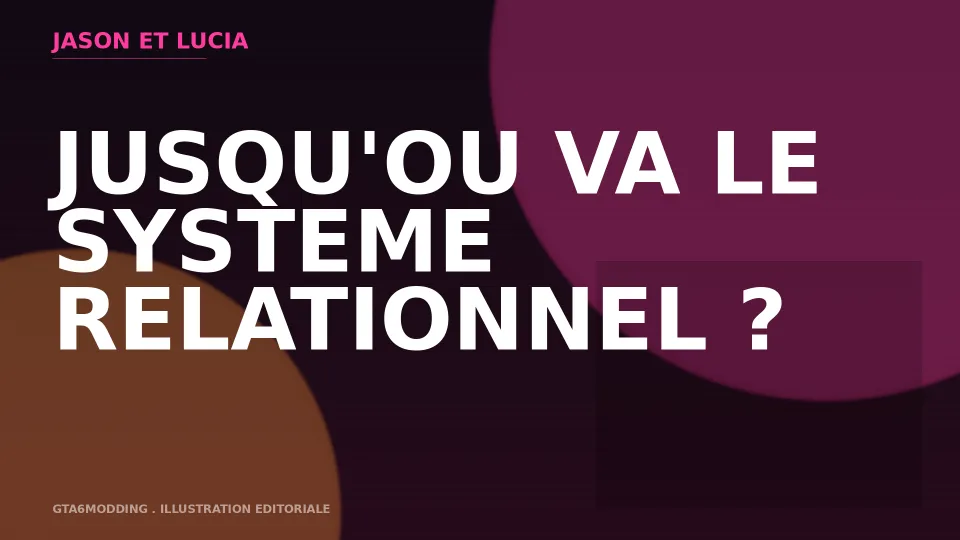 Jason et Lucia : jusqu'où va le système relationnel ?