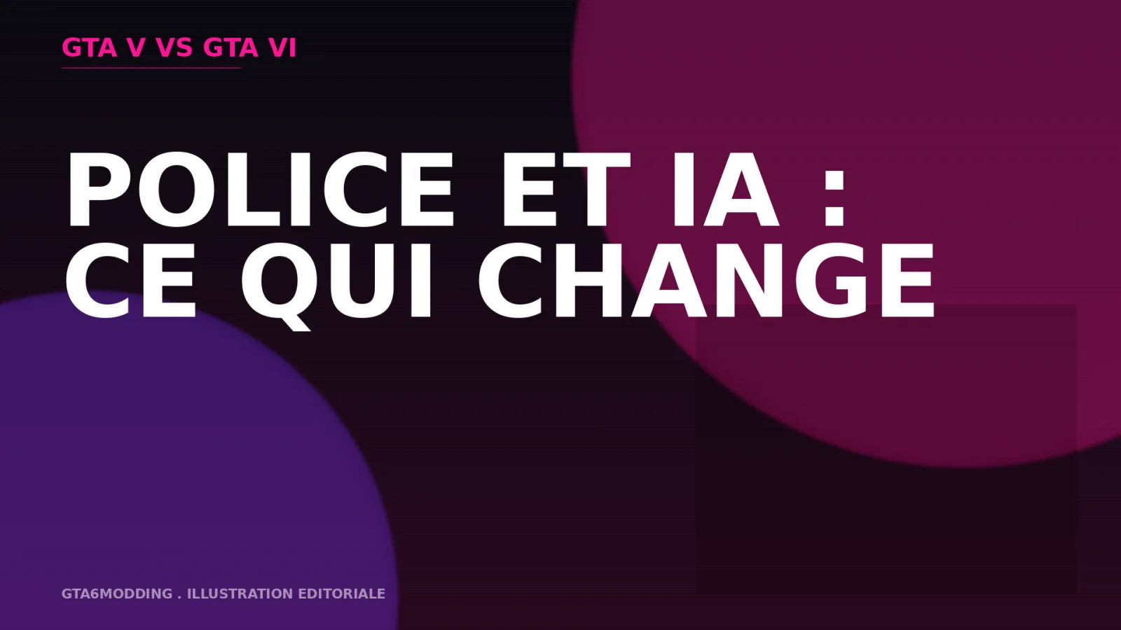 cover_gta-vi-comparaison-police-ia-v-vi-v1790021051.webp